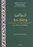 Ismaïl ibn Kathîr - As-Sîra, la biographie du prophète Mohammed - Les débuts de l'Islam.