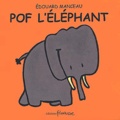 Edouard Manceau - Pof l'éléphant.