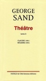 George Sand - Théâtre - Tome 3, Claudie (1851) ; Molière (1854).