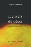 Jacques Desbois - L'Envers Du Decor. Eduquer, Est-Ce Possible ?.