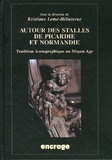 Kristiane Lemé-Hébuterne - Autour des stalles de Picardie & Normandie - Tradition iconographique au Moyen Age.