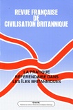 Pauline Schnapper et Bernard d' Hellencourt - Revue française de civilisation britannique Hors série n° 2/2009 : La pratique référendaire dans les îles britanniques.