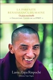  Lama Thoubten Zopa Rinpoché - La parfaite renaissance humaine - Un joyau inestimable.