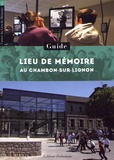 Aziza Gril-Mariotte - Lieu de mémoire au Chambon-sur-Lignon - Guide.