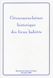 Jean-Pierre Pélissier et Claude Motte - Géonomenclature historique des lieux habités.