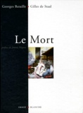 Gilles de Staal et Georges Bataille - Le mort.