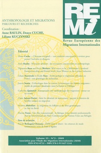 Anne Raulin et Denys Cuche - Revue européenne des migrations internationales Volume 25, N° 3, 200 : Anthropologie et migration, parcours et recherches.