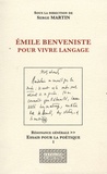Serge Martin - Emile Benveniste, pour vivre langage.