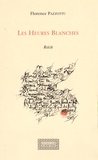 Florence Pazzottu - Les heures blanches.