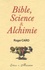 Roger Caro - Bible, Sciences et Alchimie.