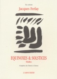 Jacques Ferlay - Equinoxes & Solstices.