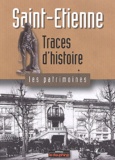 Vincent Charbonnier - Saint-Etienne - Traces d'histoire.