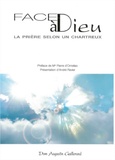 Augustin Guillerand - Face à Dieu - La prière selon un Chartreux.