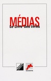  Mediamétrie - Médias, Le livre des livres - Répertoire des 800 ouvrages sur les médias publiés en 1996 et 1997.