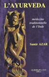 Samir Azar - L'ayurveda - Médecine traditionnelle de l'Inde.
