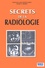 Stuart-A Groskin et Douglas-S Katz - Secrets De La Radiologie.