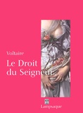  Voltaire - Le droit du seigneur ou L'écueil du sage.