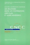  CNCC - Les relations entre les coopératives agricoles et leurs adhérents.