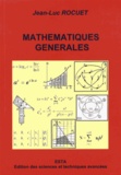 Jean-Luc Rocuet - Mathématiques générales - Eléments d'enseignement supérieur : filières sciences appliquées et sciences de l'ingénieur.
