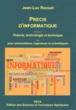 Jean-Luc Rocuet - Précis d'informatique - Théorie, technologie et technique.