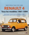 Jean-Patrick Baraillé et Philippe Dufresne - Renault 4 - Tous les modèles 1961-1994.