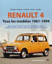 Jean-Patrick Baraillé et Philippe Dufresne - Renault 4 - Tous les modèles 1961-1994.