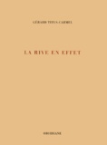 Gérard Titus-Carmel - La Rive En Effet.