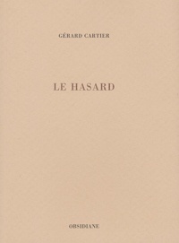 Gérard Cartier - Le hasard.
