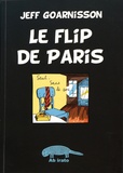 Jeff Goarnisson - Le flip de Paris - (Automegalobiohypergraphie).