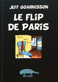 Jeff Goarnisson - Le flip de Paris - (Automegalobiohypergraphie).