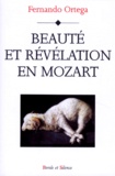 Fernando Ortega - Beauté et révélation en Mozart.