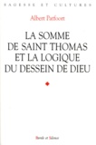 Albert Patfoort - La "Somme" de saint Thomas et la logique du dessein de Dieu.