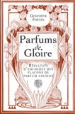 Geneviève Fontan - Parfums De Gloire. Resultats D'Encheres Des Flacons De Parfum Anciens.