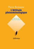 Pierre Bonnasse - L'attitude phénoménologique.