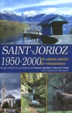 François Aguettaz et Bernard Corbet - Saint-Jorioz 1950-2000 - Un demi-siècle de mutations.