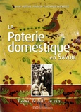 Anne Buttin et Michèle Pachoud-Chevrier - La Poterie domestique en Savoie.