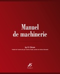 Jay O Glerum - Manuel de machinerie.