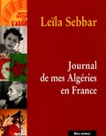 Leïla Sebbar - Journal de mes Algéries en France.