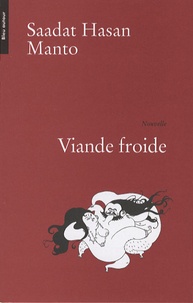 Saadat Hasan Manto - Viande froide.