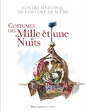 Martine Kahane - Costumes des Mille et une Nuits.