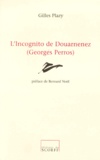 Gilles Plazy - L'incognito de Douarnenez, Georges Perros.