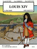 Reynald Secher et Guy Lehideux - Louis XVI - 1638-1643/1715.