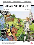 Reynald Secher et Thomas Hervouët - Jeanne d'Arc - La Pucelle (1412-1431) - De la paysanne de Domremy à la Sainte universelle.