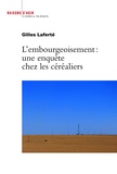 Gilles Laferté - L'embourgeoisement : une enquête chez les céréaliers.