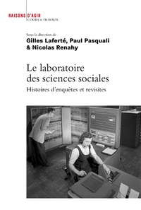 Gilles Laferté et Paul Pasquali - Le laboratoire des sciences sociales - Histoire d'enquêtes et revisites.