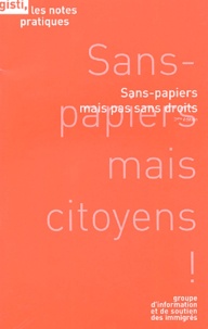  GISTI - Sans papiers mais pas sans droits.