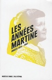 Martine Sadion - Les années Martine - Images 1954-1965.