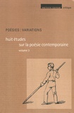 Lionel Destremau - Poésies : variations - Tome 3, Huit études sur la poésie contemporaine.