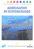  Club CRIN Environnement et  Ministère Aménagement Territoi - Modélisation en écotoxicologie.