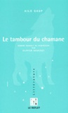 Ailo Gaup - Le Tambour Du Chamane.